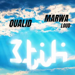 Marwa Loud Ft. Oualid - 3tih